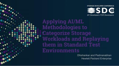 SNIA-SDC23-Pandurangan-Applying-AIML-Methodologies-to-Categorize-Storage-Workloads_1