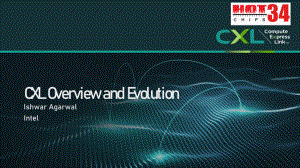 Hot Chips 2022 CXL Overview and evolution