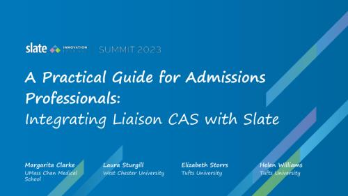 招生专业人员实用指南：将 Liaison CAS 与 Slate集成.ppsx