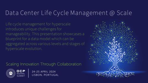 Data Center Life Cycle Manageability at Scale