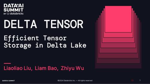 Delta Tensor：Delta Lake 中的高效向量和张量存储